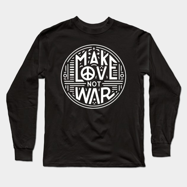 Make Love Not War. End All Wars Long Sleeve T-Shirt by J3's Kyngs